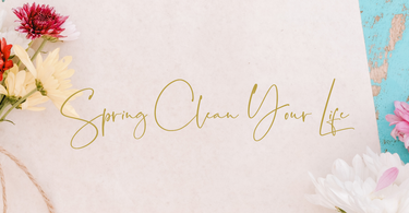 Spring clean your life